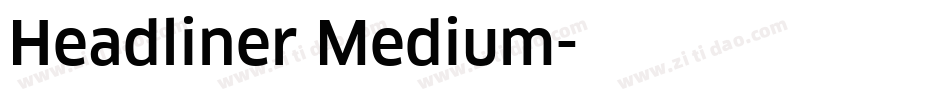 Headliner Medium字体转换